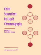 book Chiral Separations by Liquid Chromatography