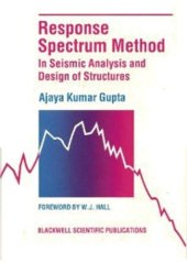 book Response Spectrum Method in Seismic Analysis and Design of Structures