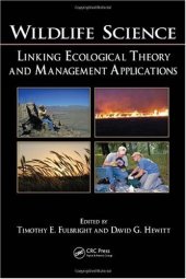 book Wildlife Science: Linking Ecological Theory and Management Applications