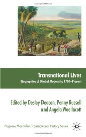 book Transnational Lives: Biographies of Global Modernity, 1700-present (Palgrave Macmillan Transnational History)