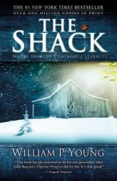 book The Shack: Where Tragedy Confronts Eternity   