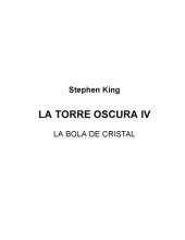 book La Bola De Cristal (La Torre Oscura IV)