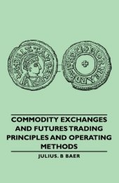 book Commodity Exchanges And Futures Trading - Principles And Operating Methods