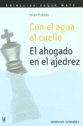 book Con El Agua Al Cuello: El Ahogado En El Ajedrez