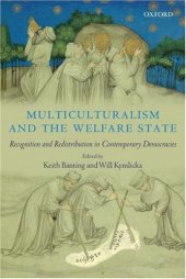 book Multiculturalism and the Welfare State: Recognition and Redistribution in Contemporary Democracies