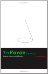 book The Force of the Virtual: Deleuze, Science, and Philosophy