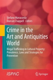 book Crime in the Art and Antiquities World: Illegal Trafficking in Cultural Property