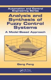 book Analysis and Synthesis of Fuzzy Control Systems: A Model-Based Approach (Automation and Control Engineering)