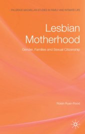 book Lesbian Motherhood: Gender, Families and Sexual Citizenship (Palgrave Macmillan Studies in Family and Intimate Life)