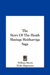 book The Story Of The Heath Slayings Heitharviga Saga