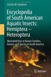 book Encyclopedia of South American Aquatic Insects: Hemiptera - Heteroptera: Illustrated Keys to Known Families, Genera, and Species in South America