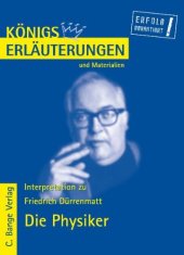 book Erläuterungen zu Friedrich Dürrenmatt: Die Physiker, 6. Auflage (Königs Erläuterungen und Materialien, Band 368)