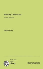 book Mobsley's Mohicans: a tale of two terms