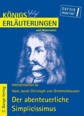 book Erläuterungen zu Hans Jakob Christoph von Grimmelshausen: Der abenteuerliche Simplicissimus (Königs Erläuterungen und Materialien, Band 207)