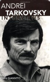 book Andrei Tarkovsky: Interviews (Conversations With Filmmakers Series)