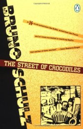 book The Street of Crocodiles (Classic, 20th-Century, Penguin)