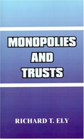 book Monopolies and Trusts