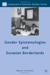 book Gender Epistemologies and Eurasian Borderlands (Comparative Feminist Studies)