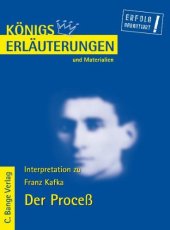 book Erläuterungen zu Franz Kafka: Der Proceß, 4. Auflage (Königs Erläuterungen und Materialien, Band 417)