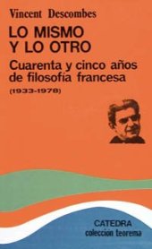 book Lo mismo y lo otro: Cuarenta Y Cinco Anos De Filosofia Francesa 1933-1978