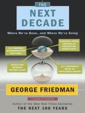 book The Next Decade: Where We've Been . . . and Where We're Going   