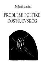 book Problemi poetike Dostojevskog