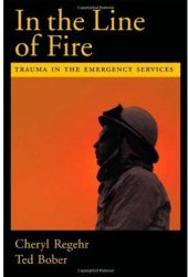 book In the Line of Fire: Trauma in the Emergency Services