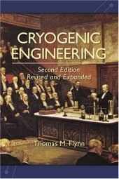 book Cryogenic Engineering, Second Edition, Revised and Expanded