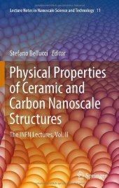 book Physical Properties of Ceramic and Carbon Nanoscale Structures: The INFN Lectures, Vol. II