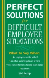 book Perfect Solutions for Difficult Employee Situations