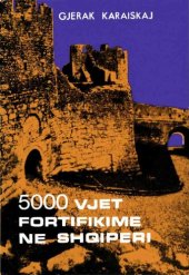 book 5000 vjet fortifikime në Shqipëri