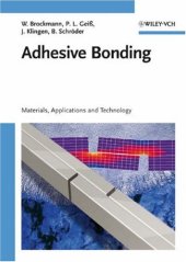 book Adhesive Bonding: Materials, Applications and Technology