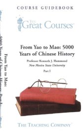 book From Yao To Mao: 5000 Years Of Chinese History (Part I)