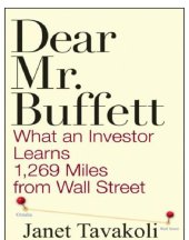 book Dear Mr. Buffett: What An Investor Learns 1,269 Miles From Wall Street