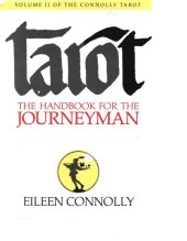 book Tarot: The Handbook for the Journeyman (Connolly Tarot, Vol 2) (Part 2)