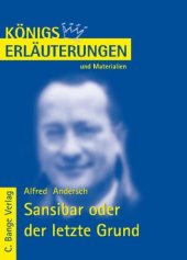 book Erläuterungen zu Alfred Andersch: Sansibar oder der letzte Grund, 3. Auflage (Königs Erläuterungen und Materialien, Band 420)