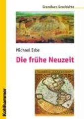 book Die frühe Neuzeit: Grundkurs Geschichte