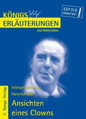 book Erläuterungen zu Heinrich Böll: Ansichten eines Clowns, 4. Auflage (Königs Erläuterungen und Materialien, Band 301)