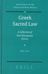 book Greek Sacred Law: A Collection of New Documents (NGSL) (Religions in the Graeco-Roman World)