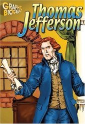 book Thomas Jefferson, Graphic Biography (Saddleback Graphic Biographies)