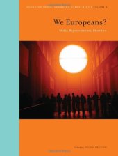 book We Europeans?: Media, Representations, Identities (Intellect Books - Changing Media, Changing Europe)