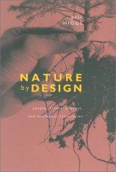 book Nature by Design: People, Natural Process, and Ecological Restoration