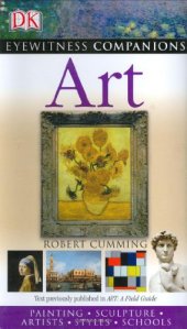 book Art: Paintings, Sculpture, Artists, Styles, Schools