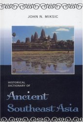 book Historical Dictionary of Ancient Southeast Asia (Historical Dictionaries of Ancient Civilizations and Historical Eras)