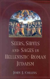 book Seers, Sybils, and Sages in Hellenistic-Roman Judaism (Supplements to the Journal for the Study of Judaism)