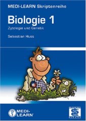 book MEDI-LEARN Skriptenreihe: Biologie - Band 1 - Zytologie und Genetik, 2. Auflage