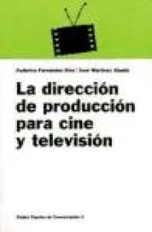 book La dirección de producción para cine y televisión