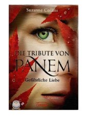 book Die Tribute von Panem. Gefährliche Liebe