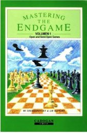 book Mastering the Endgame Vol. 1: Open and Semi-Open Games (Pergamon Russian Chess Series)