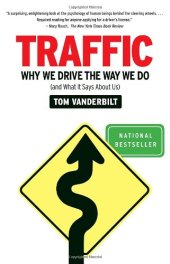 book Traffic: Why We Drive the Way We Do (and What It Says About Us)